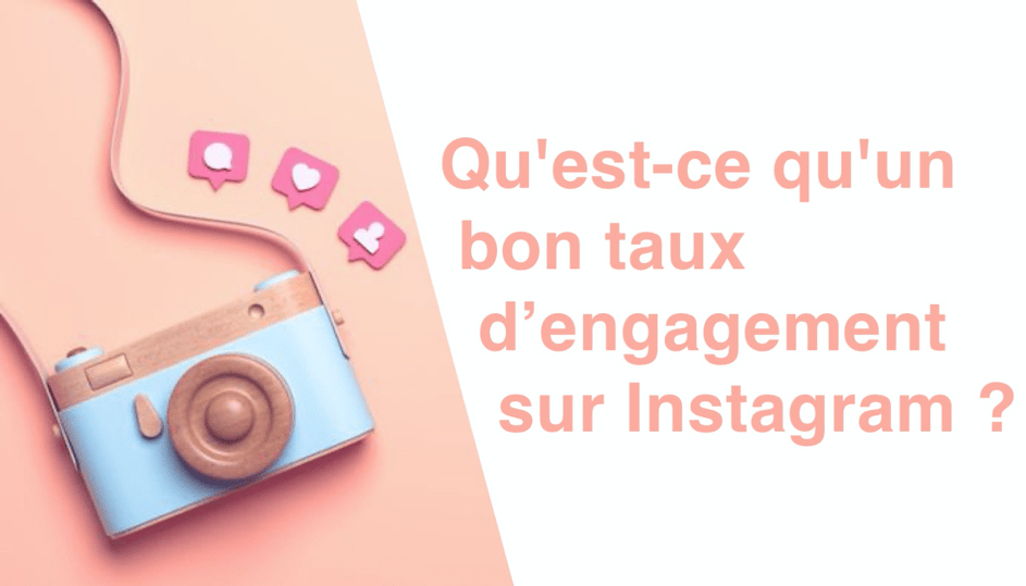 Le taux d'engagement Instagram